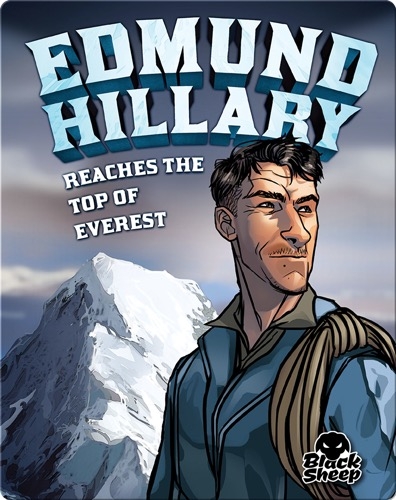 Edmund Hillary Reaches the Top of Everest