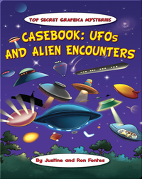 Casebook: UFOs and Alien Encounters