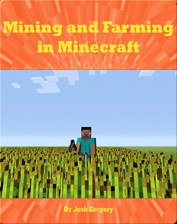 Mining and Farming in Minecraft