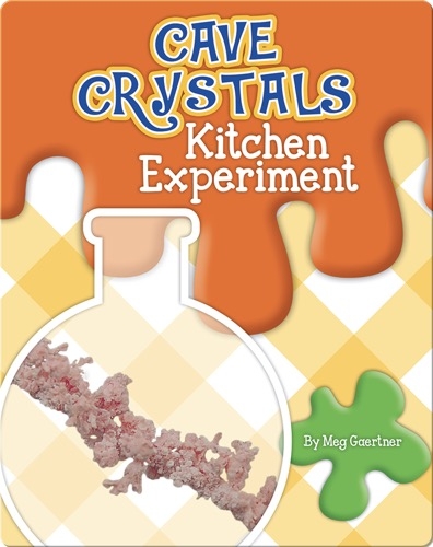 Cave Crystals Kitchen Experiment