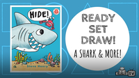Ready Set Draw! The Shark and MORE from HIDE