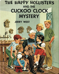 The Happy Hollisters and the Cuckoo Clock Mystery
