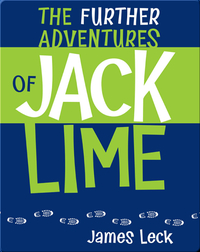 The Further Adventures of jack Lime