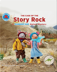 The Case of the Story Rock: A Gumboot Kids Nature Mystery