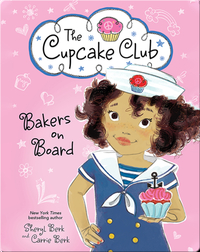 The Cupcake Club 9: Bakers on Board