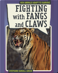 Fighting with Fangs and Claws