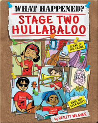 What Happened? Stage Two Hullabaloo