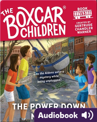 The Boxcar Children: The Power Down Mystery