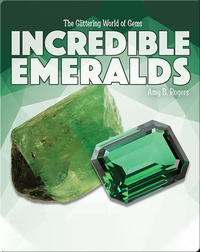 The Glittering World of Gems: Incredible Emeralds
