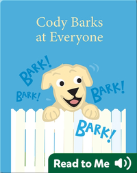 Cody Barks at Everyone