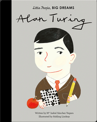 Little People, BIG DREAMS: Alan Turing