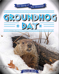 The Story of Our Holidays: Groundhog Day