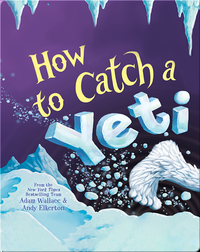 How to Catch a Yeti