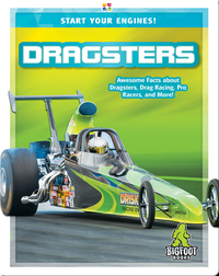 Start Your Engines!: Dragsters