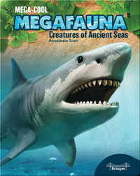 Mega-Cool Megafauna: Creatures of Ancient Seas