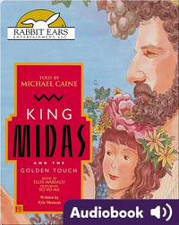 We All Have Tales: King Midas and the Golden Touch