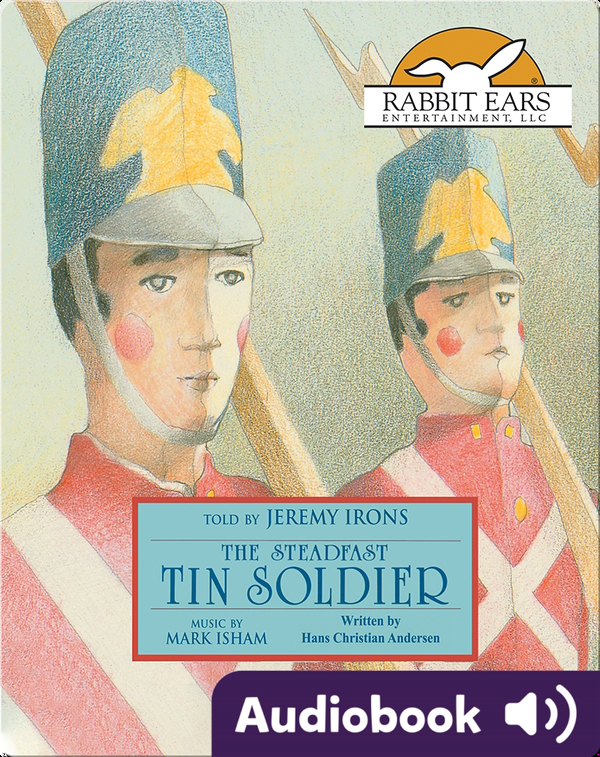 Storybook Classics: The Steadfast Tin Soldier
