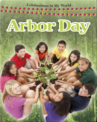 Arbor Day (Celebrations in My World)