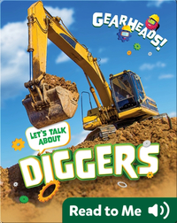 Gearheads!: Let's Talk About Diggers