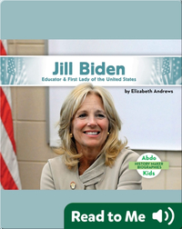 Jill Biden: Educator & First Lady of The United States