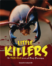 Little Killers: The Ferocious Lives of Puny Predators