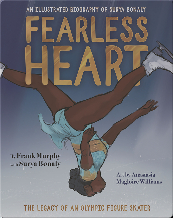 Fearless Heart: An Illustrated Biography of Surya Bonaly