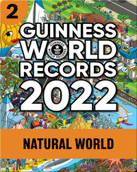 Guinness World Records 2022: Natural World