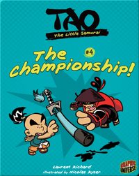 Tao, the Little Samurai: The Championship