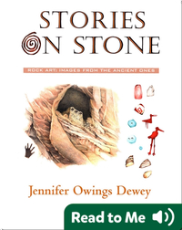 Stories On Stone (Rock Art: Images From the Ancient Ones)