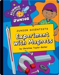Junior Scientists: Experiment With Magnets