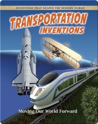 Transportation Inventions: Moving Our World Forward