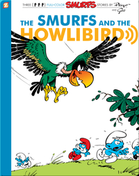 The Smurfs 6: The Smurfs and the Howlibird