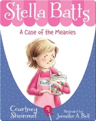 Stella Batts #4: A Case of the Meanies