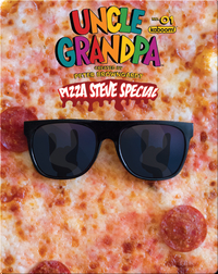 Uncle Grandpa: Pizza Steve Special #1