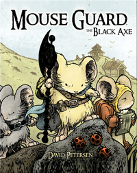 Mouse Guard Vol. #3: The Black Axe
