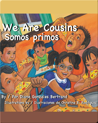 We Are Cousins/Somos Primos