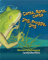 Canta Rana, canta / Sing, Froggie, Sing