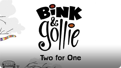 Bink & Gollie: Two For One