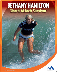 Bethany Hamilton Shark Attack Survivor