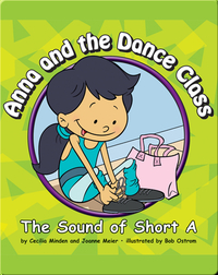 Anna and the Dance Class: The Sound of Short A
