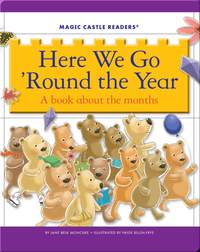 Here We Go 'Round the Year: A Book about the Months