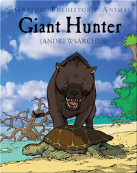 Giant Hunter: Andrewsarchus