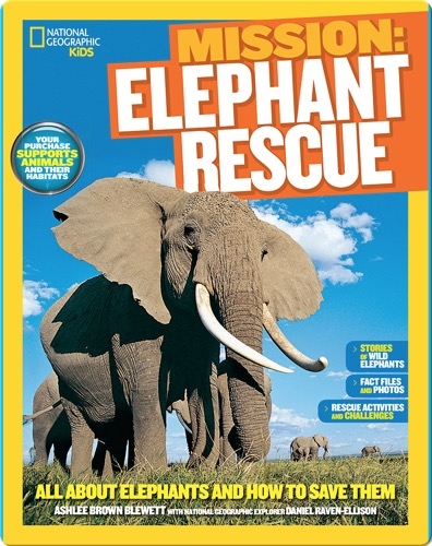 National Geographic Kids Mission: Elephant Rescue