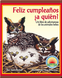 Feliz cumpleaños ¿a quién? un libro de adivinanzas de los animales bebes