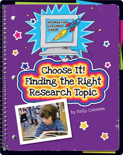 Choose It! Finding the Right Research Topic