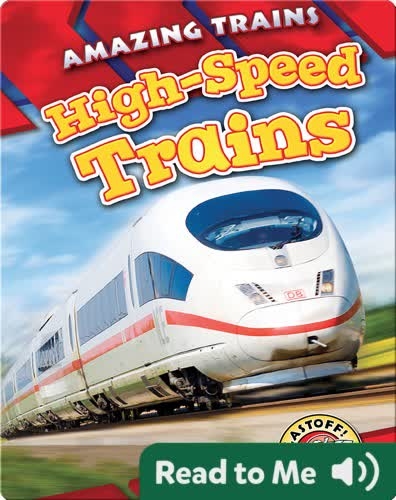 Amazing Trains: High-Speed Trains