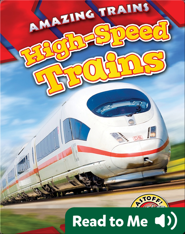 Amazing Trains: High-Speed Trains
