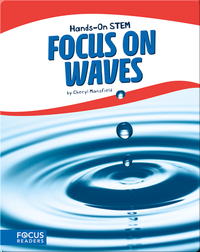 Focus on Waves