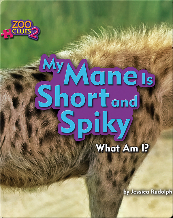 My Mane Is Short and Spiky (Hyena)