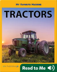 My Favorite Machine: Tractors